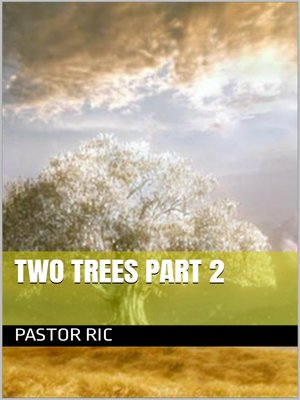 cover image of Two Trees Part 2